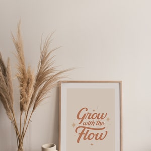 Typography Print Grow with the Flow Typography Wall Art, Inspirational Wall Art, Typography Art Print, Positive Vibe Inspiring Art Prints image 2