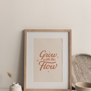 Typography Print Grow with the Flow Typography Wall Art, Inspirational Wall Art, Typography Art Print, Positive Vibe Inspiring Art Prints image 4