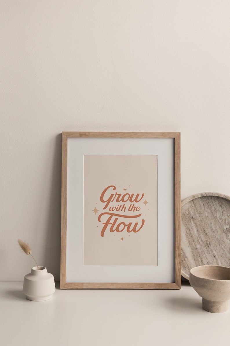 Typography Print Grow with the Flow Typography Wall Art, Inspirational Wall Art, Typography Art Print, Positive Vibe Inspiring Art Prints image 4