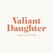 Valiant Daughter Collective