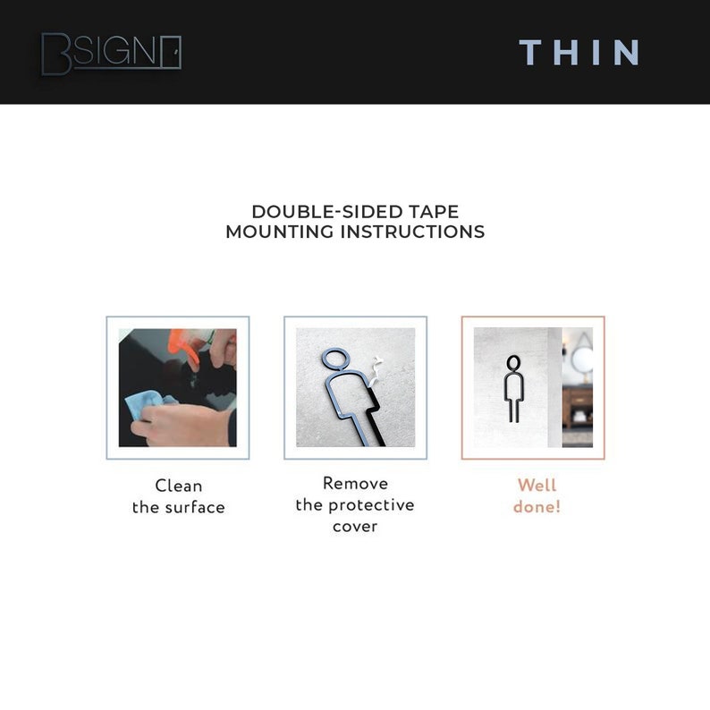 May include: Instructions for mounting a sign using double-sided tape. The steps are: clean the surface, remove the protective cover, and then apply the sign.