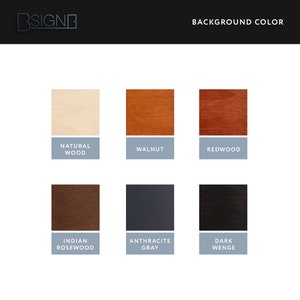 May include: Six wood and paint color swatches for a sign. The colors are natural wood, walnut, redwood, Indian rosewood, anthracite gray, and dark wenge.