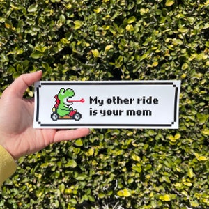 Yoshi My Other Ride Bumper Sticker | Vinyl 9”