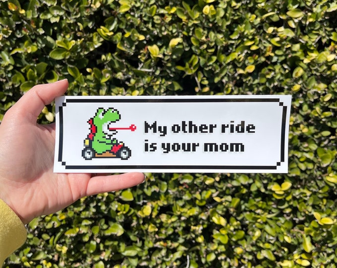 Yoshi My Other Ride Bumper Sticker | Vinyl 9”