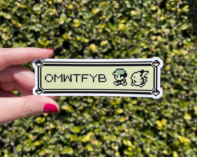 OMWTFYB Sticker 4”