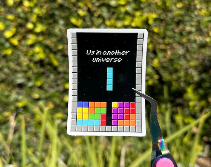 Tetris Sticker, Us in Another Universe