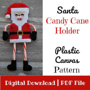 May include: A handmade plastic canvas Santa Claus candy cane holder. The Santa figure is red, white, black, and gold, with candy cane arms and legs. The image text reads "Santa Candy Cane Holder Plastic Canvas Pattern Digital Download | PDF File."