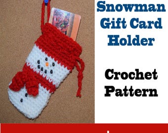 Snowman Gift Card Holder Crochet Pattern, Christmas, Winter birthday, Snowman Treat Bag, Stocking Stuffer, Christmas Party Favor for Kids