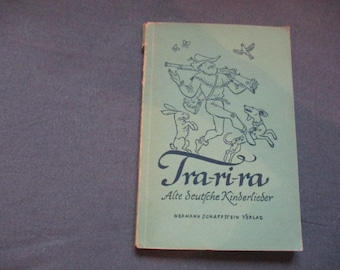 Liederbuch, Tra-ri-ra, Alte Deutsche Kinderlieder, Gesangbuch, 1947, vintage