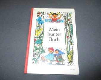 altes Kinderbuch, Lesebuch, Mein buntes Buch, Schule, 1967, vintage,