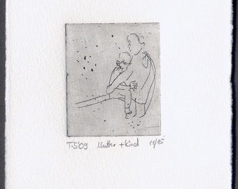 Etching T.S.'09   "Mother+Child"