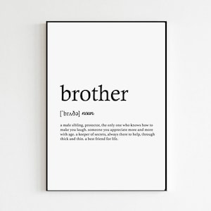 Brother Definition Print Only Brother Gift Gifts for Big Brother Little Brother Wall Art Home Decor Brother Print