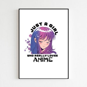Teenager Anime Mädchen Geschenk Druck Nur | Schlafzimmer Geschenk Just A Girl Who Loves Anime Print | Anime Poster Prints | Teen Wall Art Room Decor Art