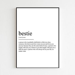 Bestie Print Only Bedroom Present Bestie Definition | Gift For Friends | Funny Friend Phrases | Wall Art Room Decor Art