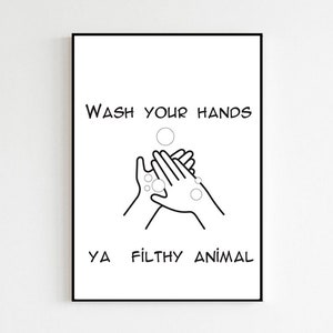 Bathroom Unframed Poster Print | Wash Your Hands Ya Filthy Animal | Funny Novelty Bathroom Wall Decor Art | Bathroom Art Wall Decor