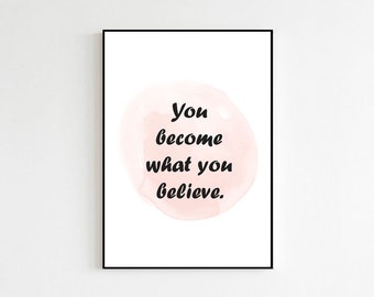 Motivational Wall Art You Become What You Believe Unframed Poster Print Inspirational Quotes Prints Décor Motivational Poster Prints