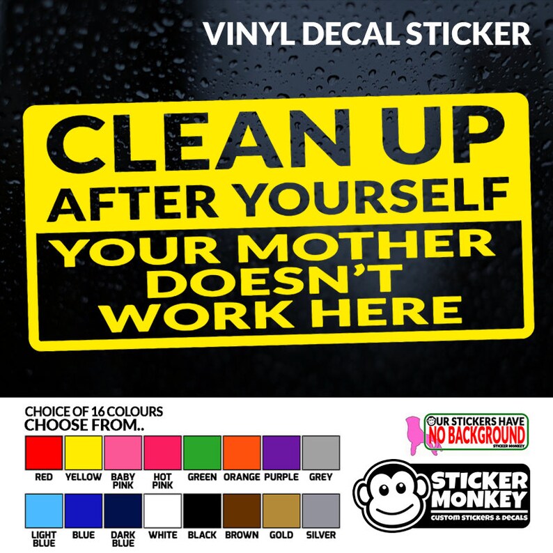 Clean up After Yourself Your Mother Doesn't Work Here Etsy UK