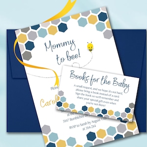 May include: A blue and yellow baby shower invitation with a honeycomb pattern and a bee illustration. The invitation says "Mommy to bee!" and "Books for the Baby". It includes a request to bring a book instead of a card and to sign the book. The invitation also includes the date, time, and location of the shower.