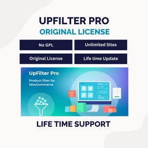 Op de afbeelding: Een promotionele afbeelding voor UpFilter Pro, een productfilter voor WooCommerce. De afbeelding bevat de tekst "UPFILTER PRO ORIGINAL LICENSE" en details zoals "No GPL", "Unlimited Sites" en "Life time Update". Een computerscherm toont productfilteropties.