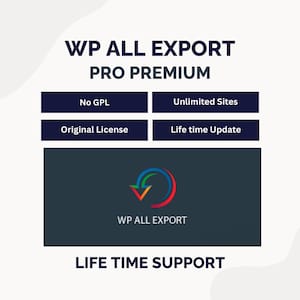 May include: A graphic with the text "WP ALL EXPORT PRO PREMIUM" in white and green. Below are four dark blue rectangles with white text: "No GPL", "Unlimited Sites", "Original License", and "Life time Update". A logo and the text "WP ALL EXPORT" are in a dark blue rectangle. The text "LIFE TIME SUPPORT" is at the bottom.