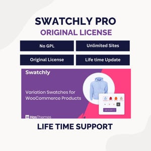 May include: A promotional graphic for Swatchly Pro, featuring the text "Original License" and product details. The image includes a light blue hoodie, color swatches, and the text "Variation Swatches for WooCommerce Products."