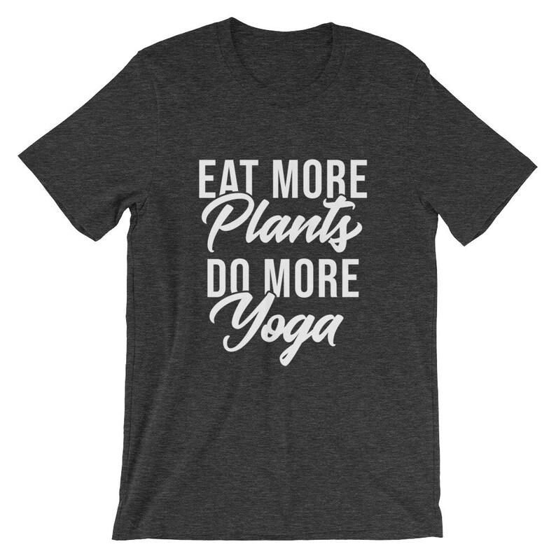 Plant Based Shirt, Eat More Plants Do More Yoga Shirt, Vegan T Shirt, Vegetarian T Shirt, Vegan Yoga Shirt, Funny Vegan Tshirt, Plant Eater image 4