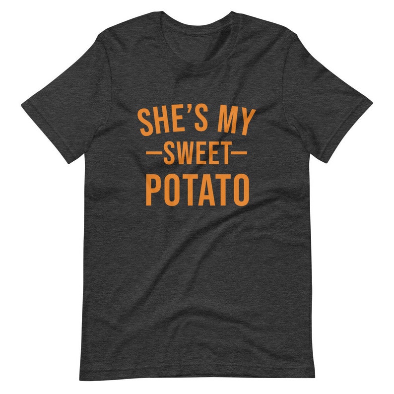 She's My Sweet Potato Shirt I Yam Shirt Matching Fall Etsy