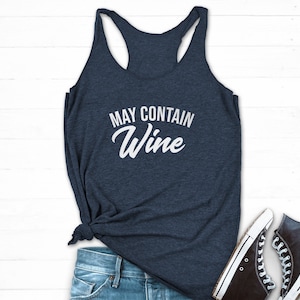 May Contain Wine Tank, Funny Wine Shirt, Wine Workout Tank, Wine Mom Shirt, May Contain Alcohol Shirt, Wine Tasting Shirt, Wine Yoga Shirt