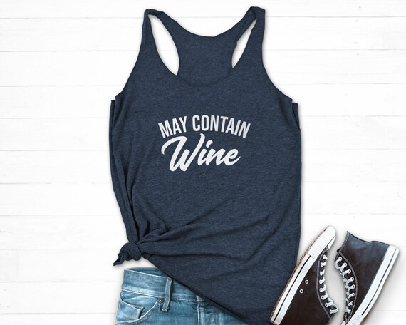 May Contain Wine Tank, Funny Wine Shirt, Wine Workout Tank, Wine Mom Shirt, May Contain Alcohol Shirt, Wine Tasting Shirt, Wine Yoga Shirt