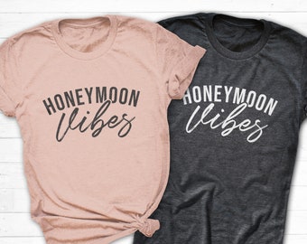 Honeymoon Vibes Shirt, Honeymoon Shirts for Couples, Matching Honeymoon Shirts, Honey Mooning T Shirt, Newly Wed T Shirt, Wife Husband Shirt