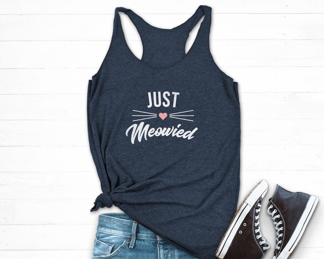 Just Meowied Tank Just Married Tank Top Honeymoon Shirt New - Etsy