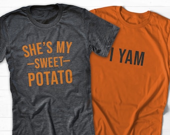 She's My Sweet Potato Shirt, I Yam Shirt, Matching Fall Shirt, Couple Thanksgiving Shirt, He's My Sweet Potato, Husband Wife Shirt, Autumn