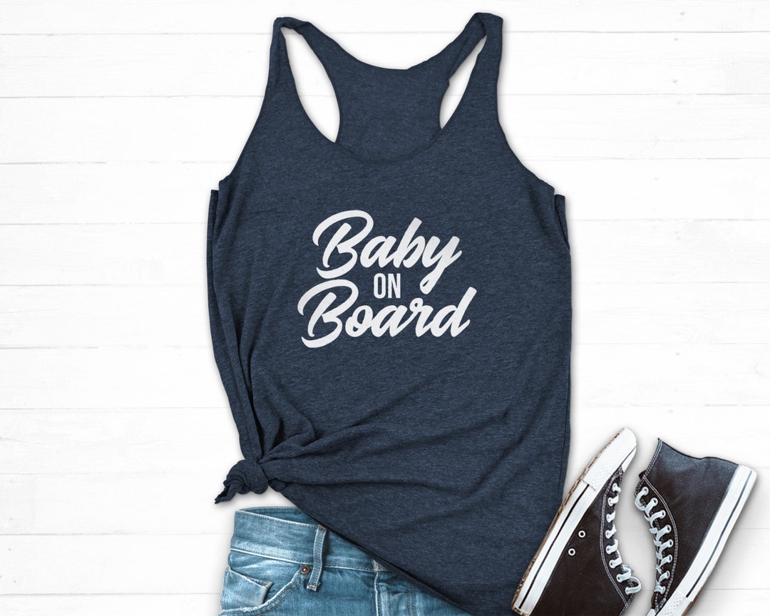 Baby on Board Tank Top Baby on Board Shirt Pregnancy Reveal Etsy