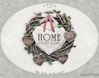 Weidenkranz "Home sweet Home" / Türkranz mit Namen / Holzdeko shabby-chic / Türschmuck / Einweihungsgeschenk personalisiert / Geschenkidee
