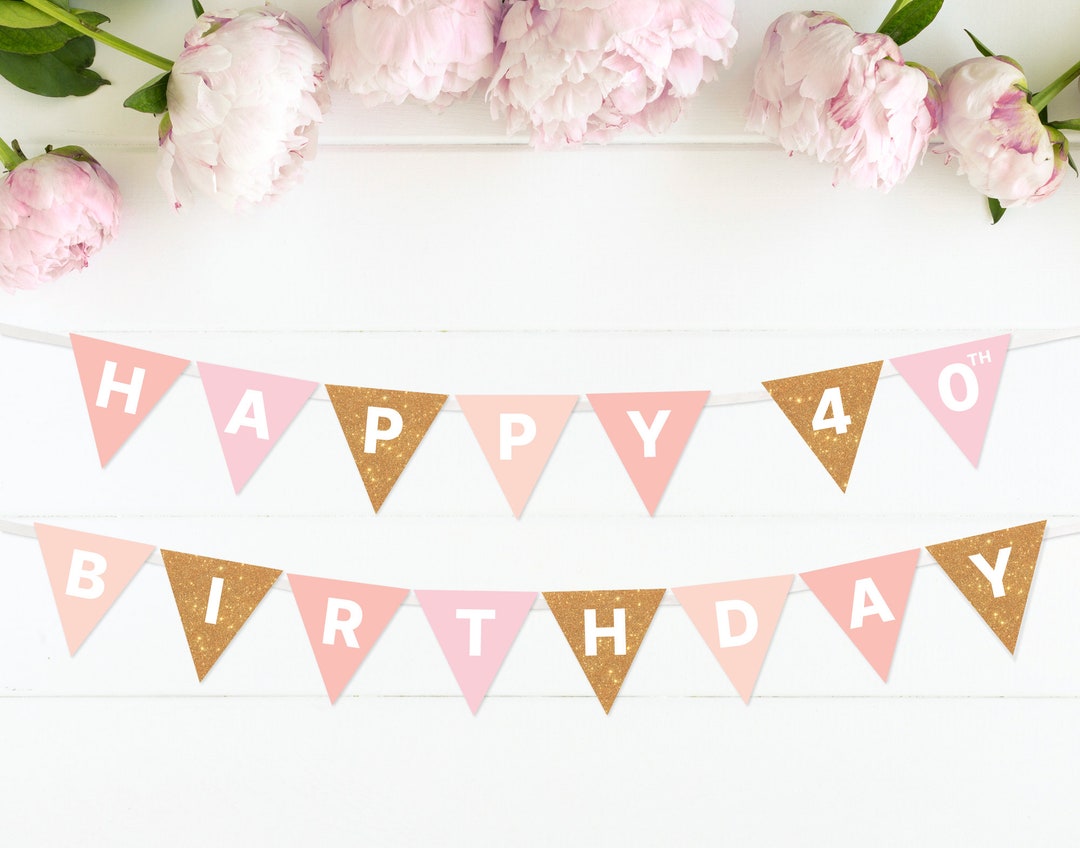 Happy 40th Birthday Banner, 40th Birthday Decorations, Printable, 40th ...