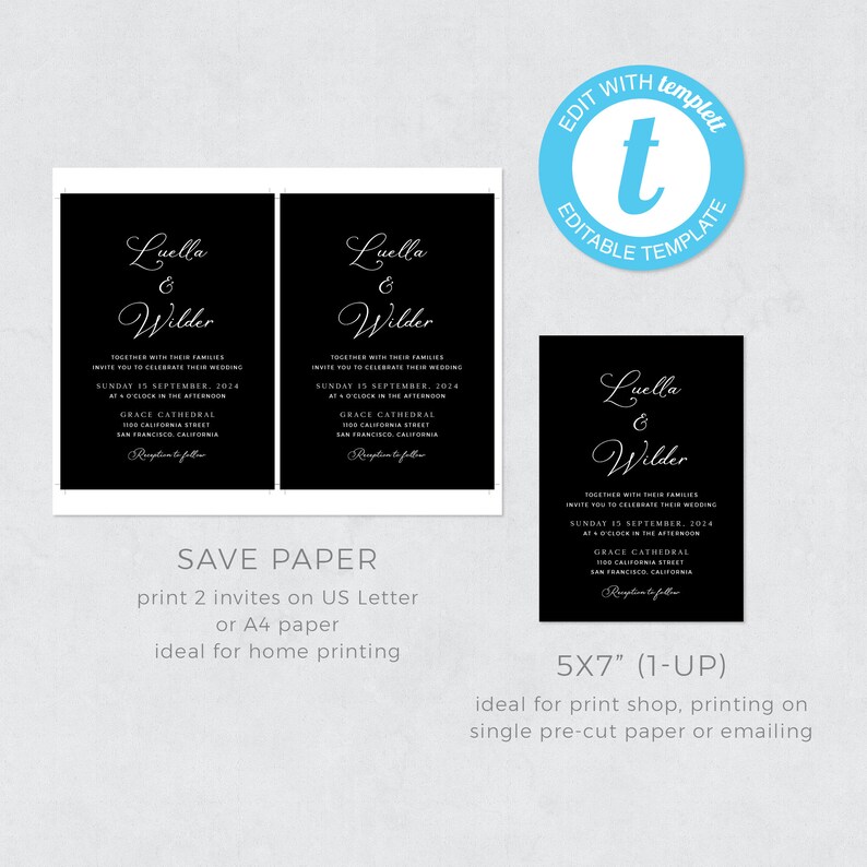 May include: Two black and white wedding invitation templates with the text "Luella & Wilder" and wedding details. The text "Save Paper" is below the invitations. The text "5x7" (1-UP) is below the single invitation template. The text "Edit with templett" is in a blue circle with a white letter "t" inside.