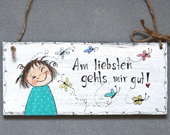 Shabby Schild Am liebsten gehts mir gut Schild mit lustigem Spruch Witzige Schilder Schilder Shabby buntes Türschild