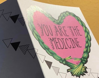 You Are The Medicine Greeting cards (8 pieces with envelopes)