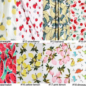 May include: A collection of patterned fabrics featuring various fruit and dinosaur designs. Patterns include pineapples, strawberries, bananas, cherries, watermelons, yellow lemons, pink lemons, and dinosaurs. Each fabric is labeled with a number and the fruit or design name.