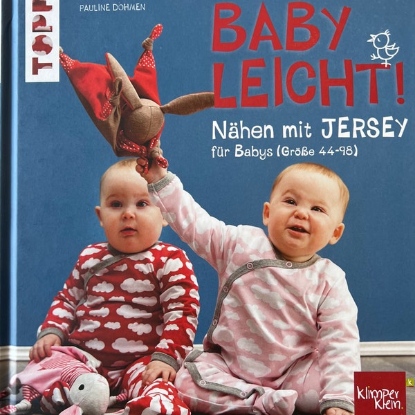 Klimperklein Babyleicht! Nähen mit Jersey für Babys (Gr. 44-98)