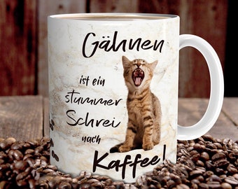 Tasse Katze lustig mit Kaffee Spruch Katzen Gähnen Katzenmotiv Coffee Geschenk für Katzenliebhaber Frauen Freundin