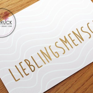 Karte Lieblingsmensch | Goldprägung | Freunde, Postkarte, Spruchkarte, einDruck, Sale, Geburtstag, Hochzeit