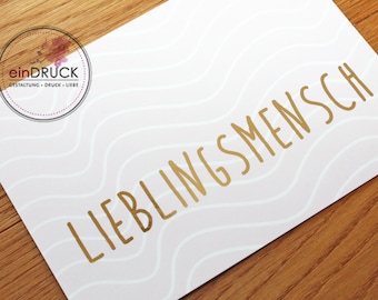 Karte Lieblingsmensch | Goldprägung | Freunde, Postkarte, Spruchkarte, einDruck, Sale, Geburtstag, Hochzeit