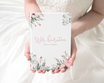 Wir heiraten“ – Hochzeitsplaner mit 168 Seiten | Wild Flowers