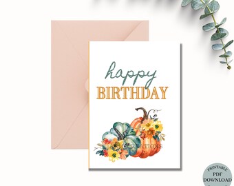 Fall Happy Birthday Card Printable | Pumpkin Happy Birthday Card | Fall Greeting| Autumn Card| Floral Fall Card