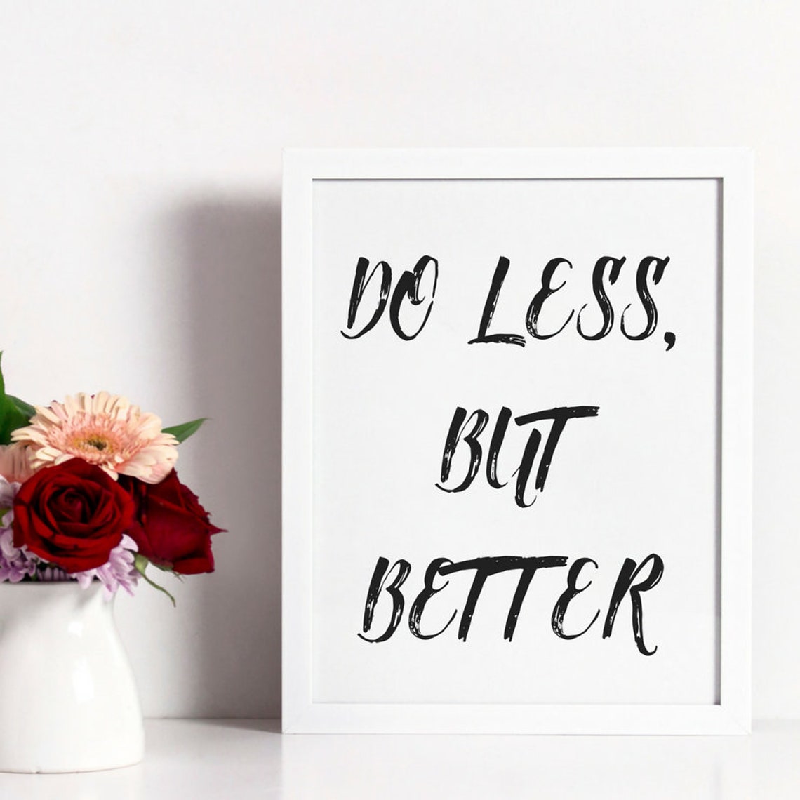 Do Less but Better Printable Wall Art - Etsy UK