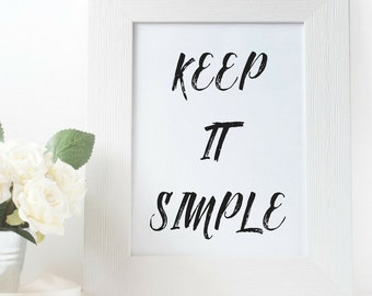 Keep It Simple - Printable Wall Art