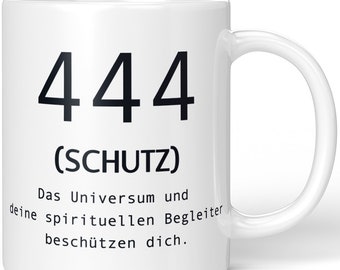 JUNIWORDS Tasse "444 (Schutz) Das Universum und deine spirituellen Begleiter beschützen dich" - 100 % Made in Germany