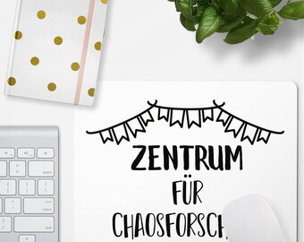 JUNIWORDS Mousepad "Zentrum für Chaosforschung" - 100 % Made in Germany