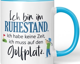 Mug JUNIWORDS "Je suis à la retraite. Je n'ai pas le temps. Je dois aller au golf." - 100 % fabriqué en Allemagne